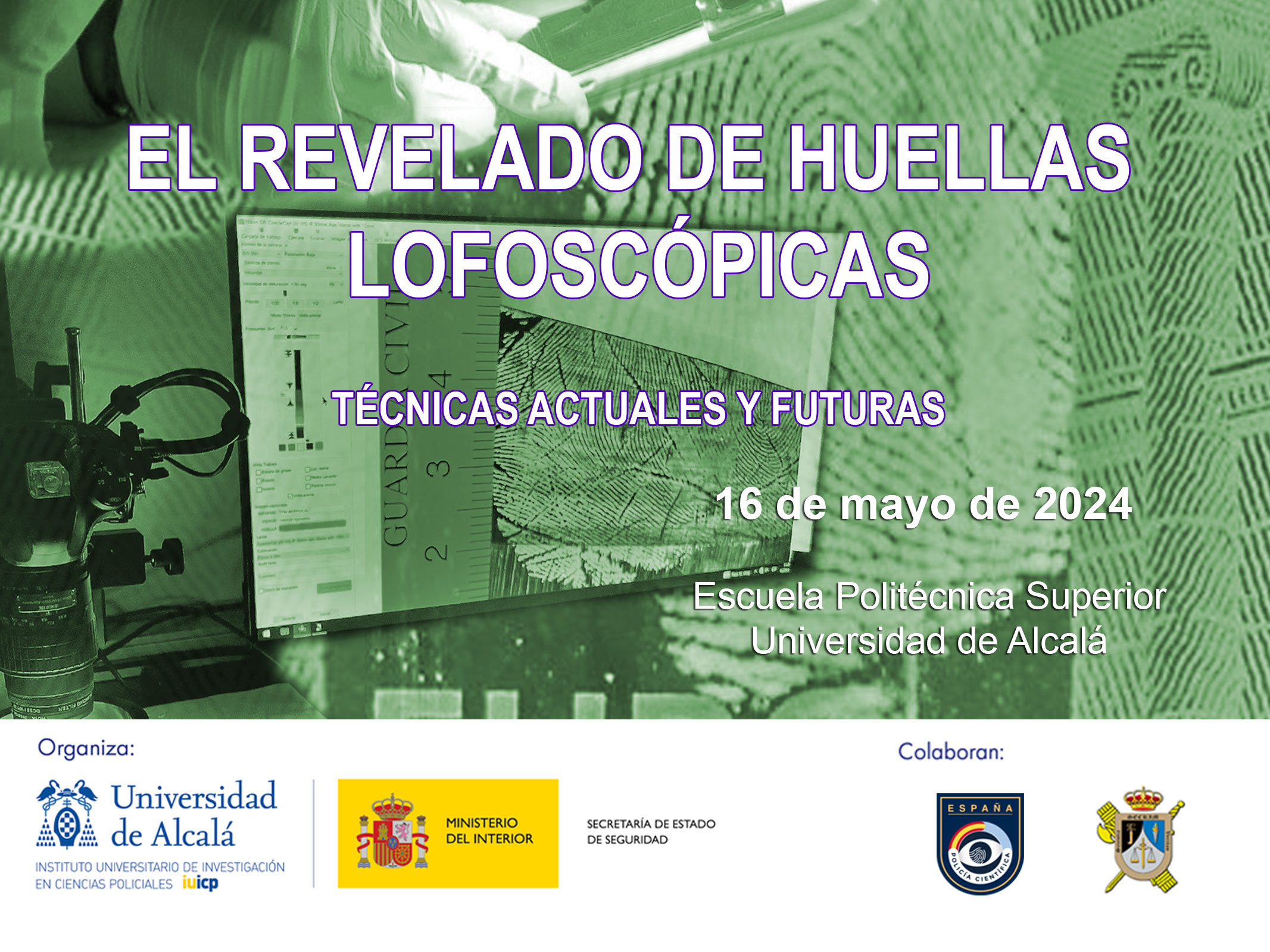 Seminario EL REVELADO DE HUELLAS LOFOSCÓPICAS. Técnicas actuales y futuras (16 mayo 2024)
