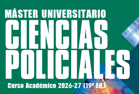 Abierto el plazo para la preinscripción del Máster Universitario en Ciencias Policiales