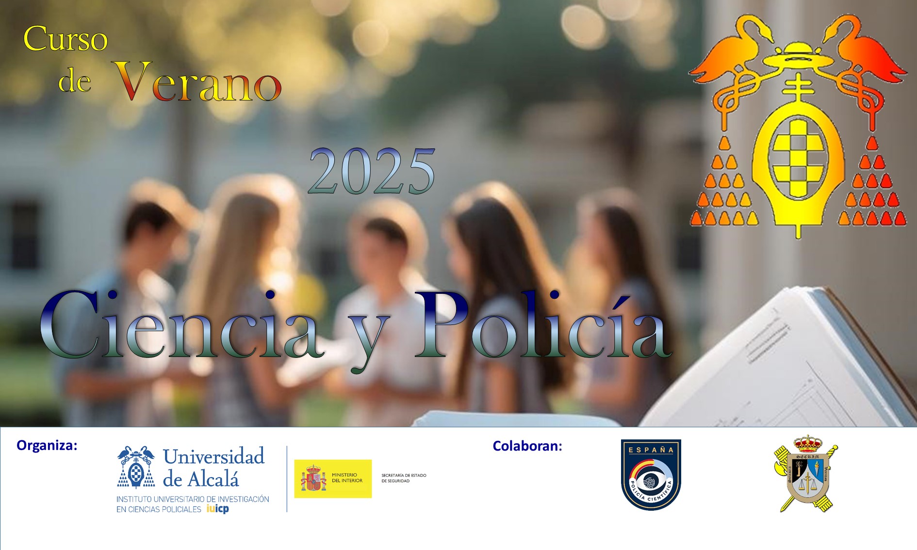 Curso de Verano Ciencia y Policía (18ª.ed.) 1, 2 y 3 de julio de 2025